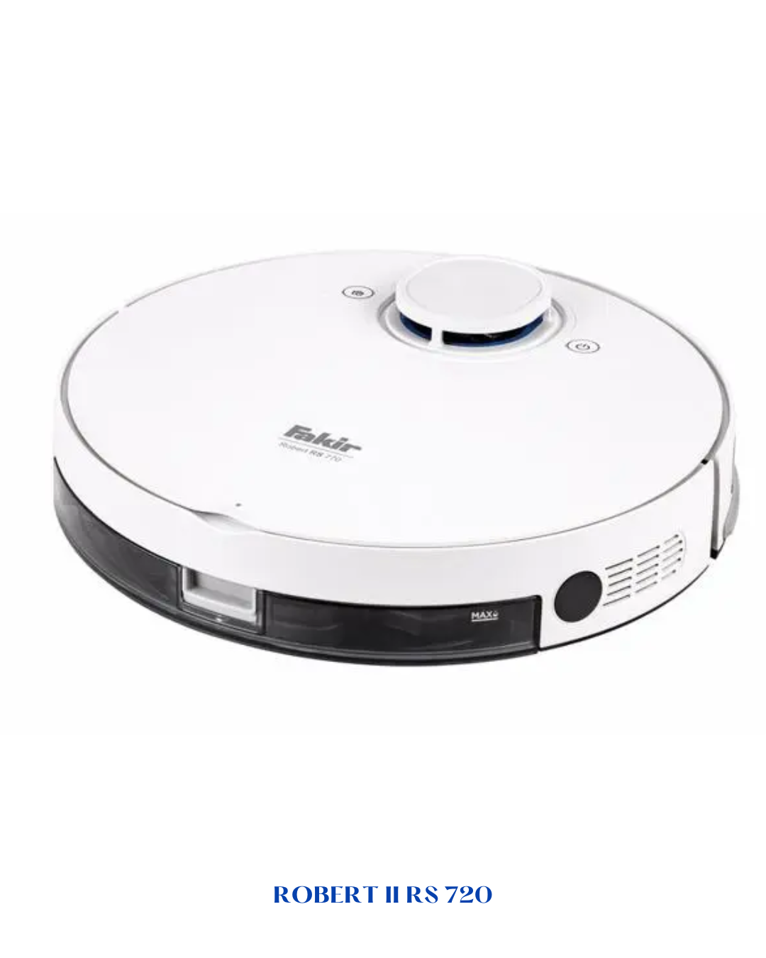 FAKIR ROBERT II RS 720 SMART ROBOT VACUUM CLEANER -24W-0.5L